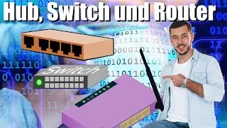 Hub, Switch und Router. Wo sind die Unterschiede?