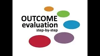 Webinar: Outcome Evaluation Step-by-Step (2019)