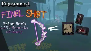 FINAL SHOT - Prism Bow VS Junkpits | Pilgrammed