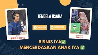 BISNIS IYA, MENCERDASKAN ANAK IYA