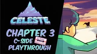 Celeste Chapter 3 C-side Playthrough