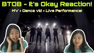 BTOB (비투비) - It’s Okay (괜찮아요) MV + Dance vid + Live perf First Time Reaction!
