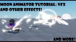 Moon Animator Tutorial: VFX And Other Effects!
