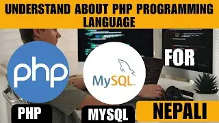UNDERSTAND ABOUT PHP PROGRAMMING LANGUAGE IN NEPALI