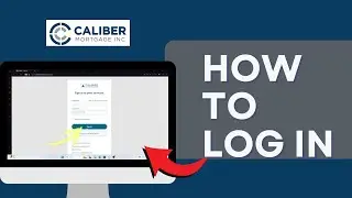Login Caliber Mortgage: How to Sign in to Your Caliber Mortgage Account? 2024