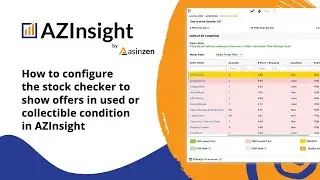 How to configure the stock checker to show offers in used or collectible condition in AZInsight
