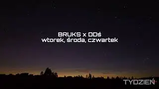 BRUKS x DDś - WTOREK, ŚRODA, CZWARTEK [2/7]
