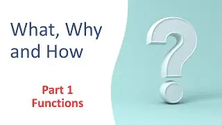 Functions- What, Why and How? || Basics of functions || Real world examples