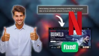 Fix Netflix Error 3.1 | “We’re Having a Problem Connecting to Netflix”
