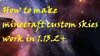 How to fix custom skies so they work in Minecraft 1.13 and up!