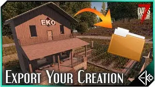 Export your Creation / Horde Base / POI in 7 Days to Die Alpha 20 | Design Series