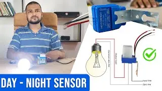 Day Night Sensor Wiring & Test | Save Electricity with Automatic Light Switch