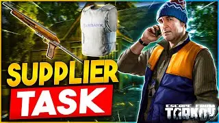 Escape From Tarkov Supplier Task Guide