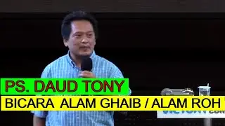 PS. DAUD TONY || Bicara Mengenai Alam Ghaib / Alam Roh