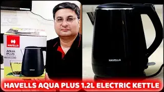 Havells Aqua Plus 1.2L Cordless Electric Kettle Review