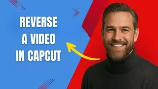 How to Reverse a Video in CapCut Fast and Easy!