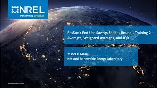 ResStock End Use Savings Shapes Round 1 Training 2 – Averages, Weighted Averages, and IQR
