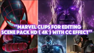 Marvel Mix Twixtor Scene Pack 😎🥳 4K | HD Editing Footage No Watermark 💥👍🏻// 