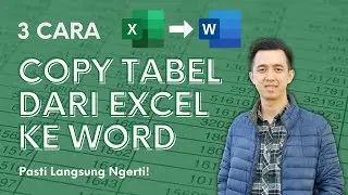 3 Cara Copy Paste Tabel dari Excel ke Microsoft Word Supaya Ga Berantakan