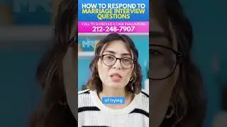 Secrets to Acing Your Marriage Green Card Interview