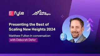 Scaling New Heights 2024: Matthew Fulton Interviews Deborah Defer at the Fyle Booth