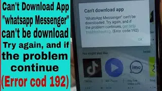 how to Cant Download App Whatsapp messenger Cant Be Download Try again and if the problem continues