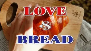 LOVE & BREAD【Movie portrait】