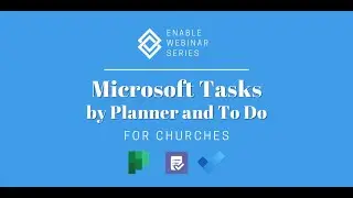Enable Webinar | Microsoft Tasks by Planner and To Do