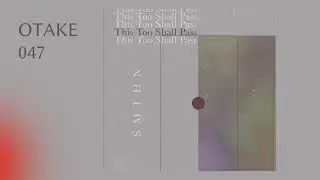 SMTHN - 3 AM Agenda (OTAKE 047)