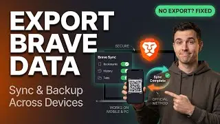 How to Export Brave Browser Data | Sync & Backup Across Devices