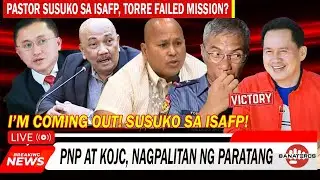 PASTOR SUSUKO LANG SA AFP AT TORRE FAILED MISSION? | PNP AT KOJC, NAGPALITAN NG PARATANG SA SENADO