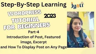 Introduction of Posts, Featured Image, Excerpt, and How to Display Posts on any Page #wordpress