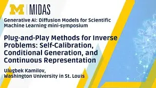 Plug-and-Play Methods, Inverse Problems: Self-Calibration, Conditional Generation & Continuous Rep.