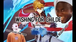 Genshin Impact Childe/Tartaglia Wishing Be Like [Meme]