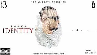 BANKA - Identity ft. Randy J x Day Dreamers