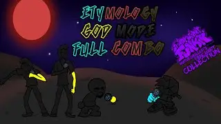 [FNF] Etymology God Mode Clear - MFC Future Set 3
