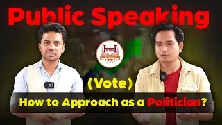 Political Public Speaking | How to Speak for Votes | How to Speak Like a Leader ? | Happiness