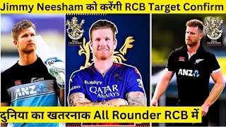RCB Team Target Jimmy Neesham In Auction | RCB Target Player List | RCB New Squad Ready | RCB 2025 |