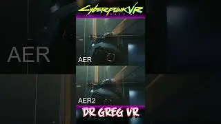 This.. is.. GAME CHANGING!!! CYBERPUNK 2077 VR NOW WITH AER2.0