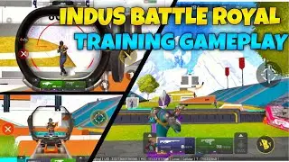 INDUS BATTLE ROYAL NEW TRAINING GROUND GAMEPLAY | INDUS GAMEPLAY | INDUS CLOSE BETA GAMEPLAY