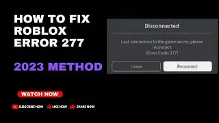 How To Fix Roblox Error Code 277 | (Please Check your Internet Connection) - 2023
