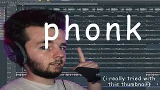 i made a phonk without samples