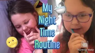 Night time routine 🌓