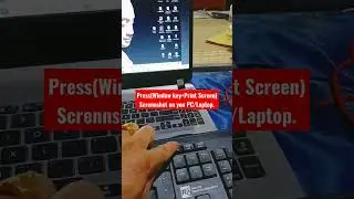 Press(Window key+Print Screen) Scrennshot on your PC/Laptop.