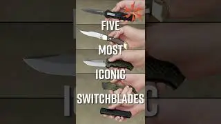 5 Most Iconic Switchblades 
