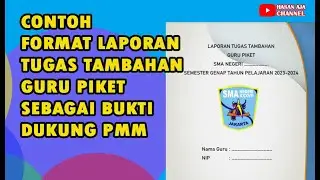Contoh Format Laporan Tugas Tambahan Sebagai Guru Piket Bukti Dukung Di PMM 