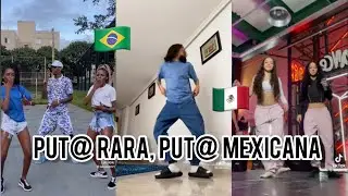 Put@ Rara, Put@ Mexicana - trend de TikTok (bailes)
