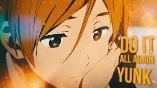 Do it all again - Yunk (Official AMV)