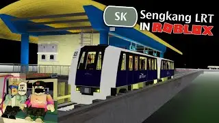 SENGKANG LRT IN ROBLOX???!?!!