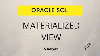Oracle Real Time Scenario, SQL in Oracle,SQL Materialized View